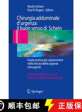 【3-4周达】Chirurgia addominale d'urgenza: il buon senso di Schein : Guida pratica per sopravvivere n... [9788847006249]
