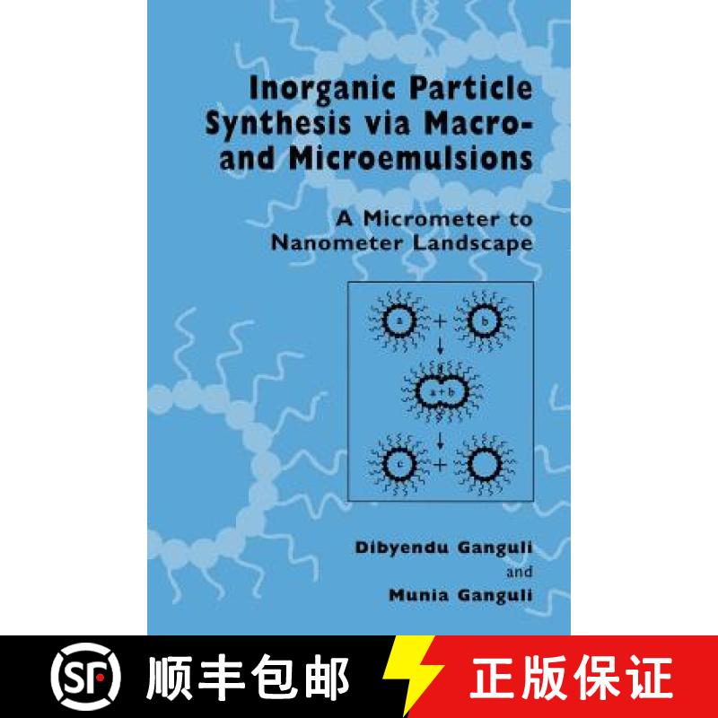 【3-4周达】Inorganic Particle Synthesis via Macro and Microemulsions : A Micrometer to Nanometer Land... [9781461348993]