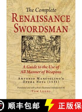【3-4周达】The Complete Renaissance Swordsman : Antonio Manciolino's Opera Nova (1531) [9780982591130]
