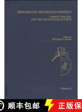 【3-4周达】Preliminary Excavation Reports: Sardis, Idalion, and Tell El-Handaquq North [9780788503153]