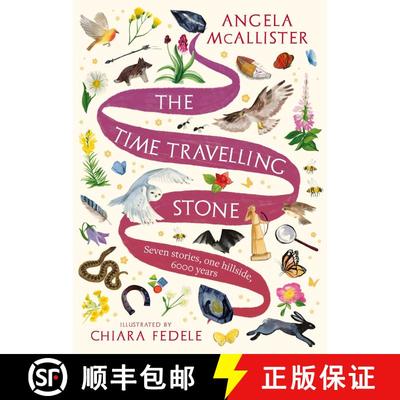 【3-4周达】The Time Travelling Stone : Seven stories, one hillside, 6000 years [9781801107532]