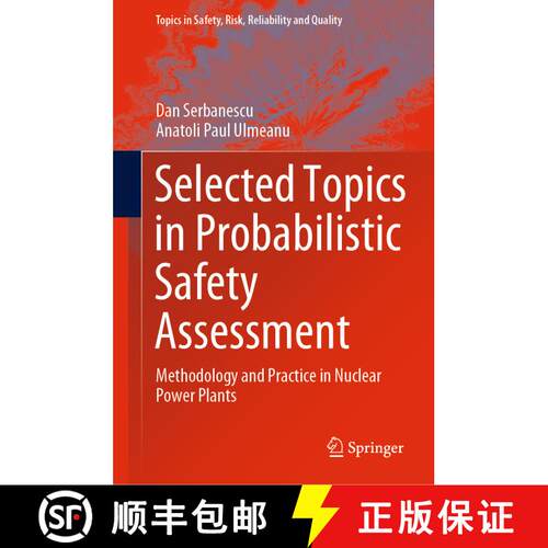 【3-4周达】精装 Selected Topics in Probabilistic Safety Assessment: Methodology and Practice in Nucle... [9783030405472]