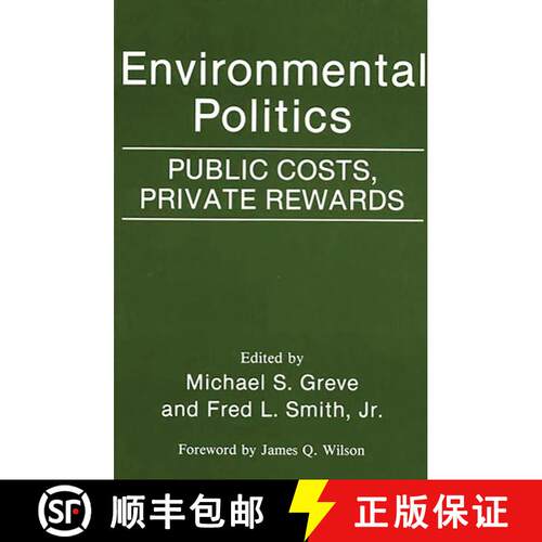 【3-4周达】Environmental Politics: Public Costs, Private Rewards [9780275942380]