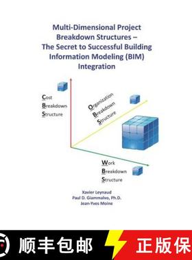 【3-4周达】Multi-Dimensional Project Breakdown Structures - The Secret to Successful Building Informa... [9781948149129]