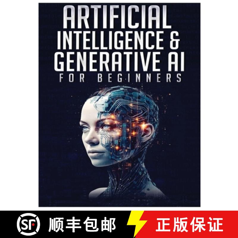 【3-4周达】Artificial Intelligence for Beginners: Unlocking the World of Neural Networks and Machine ... [9781088249994]