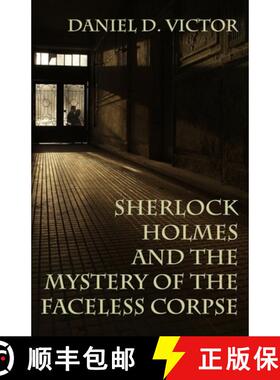 【3-4周达】Sherlock Holmes and the Mystery of The Faceless Corpse [9781804246108]