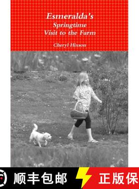 【3-4周达】Esmeralda's Springtime Visit to the Farm [9780359200832]