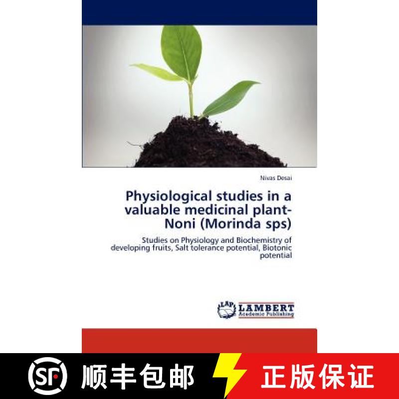 预订 Physiological Studies in a Valuable Medicinal Plant-Noni (Morinda Sps) [9783847348337]