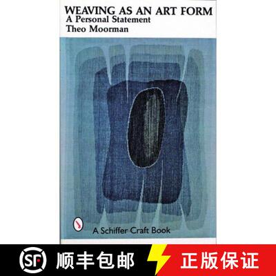 【3-4周达】Weaving as an Art Form: A Personal Statement [9780887400681]