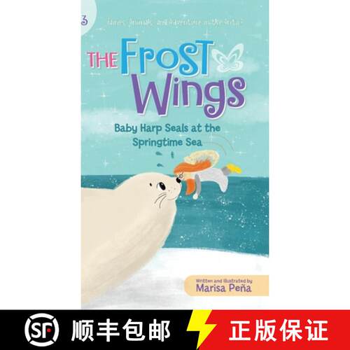 【3-4周达】精装 The Frost Wings: Baby Harp Seals at the Springtime Sea [9781960834096]