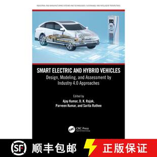 【3-4周达】Smart Electric and Hybrid Vehicles: Design, Modeling, and Assessment by Industry 4.0 Appro... [9781032801285]