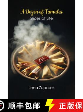 预订 A Dozen of Tamales: Slices of Life [9798894790756]