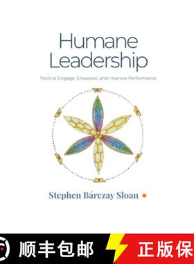 【3-4周达】Humane Leadership: Tools to Engage, Empower, and Improve Performance [9781734867602]