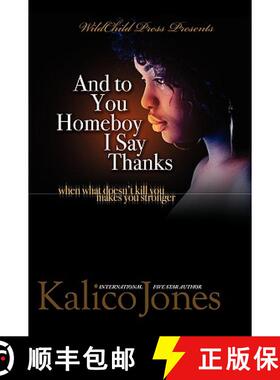 【3-4周达】And to You, Homeboy I Say Thanks! [9780975308219]