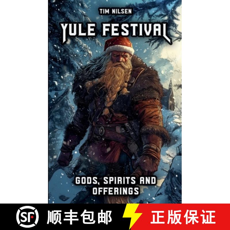【3-4周达】Yule Festival - Gods, Spirits and Offerings: The Spiritual Significance of the Nordic Wint... [9798227132307]