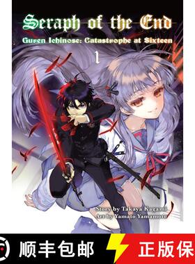 【3-4周达】Seraph of the End, 1 (novel): Guren Ichinose: Catastrophe at Sixteen [9781941220986]
