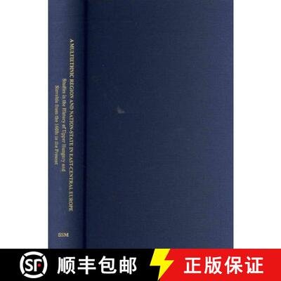【3-4周达】A Multiethnic Region and Nation-State in East-Central Europe: Studies in the History of Up... [9780880336901]