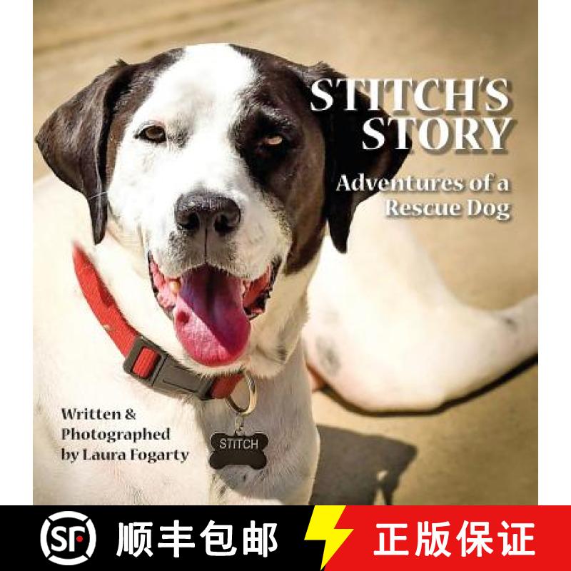 【3-4周达】Stitch's Story: Adventures of a Rescue Dog [9780970437938]