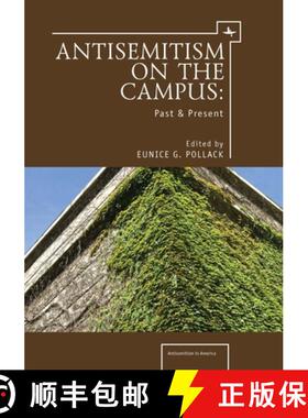【3-4周达】Anti-Semitism on the Campus : Past and Present [9781618113245]