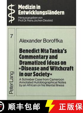 【3-4周达】Benedict Nta Tanka's Commentary and Dramatized Ideas on Disease and Witchcraft in Our Soci... [9783820469011]