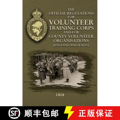【3-4周达】The Official Regulations for Volunteer Training Corps and for County Volunteer Organisatio... [9781474541091]