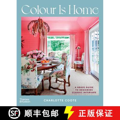 预订 精装 Colour is Home: A Brave Guide to Designing Classic Interiors [9781760761561]