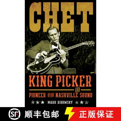 【3-4周达】精装 Chet: King Picker and Pioneer of the Nashville Sound [9780897336925]