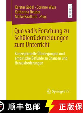 【3-4周达】Quo vadis Forschung zu Schülerrückmeldungen zum Unterricht : Konzeptionelle Überlegunge... [9783658326937]