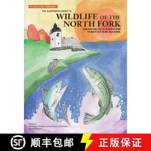 【3-4周达】The Illustrated Guide to Wildlife of the North Fork: Paintings and Text by Students from t... [9780980166644]