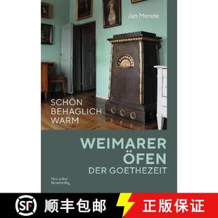 warm Weimarer 9783422979864 Schoen Goethezeit behaglich der 预订 OEfen