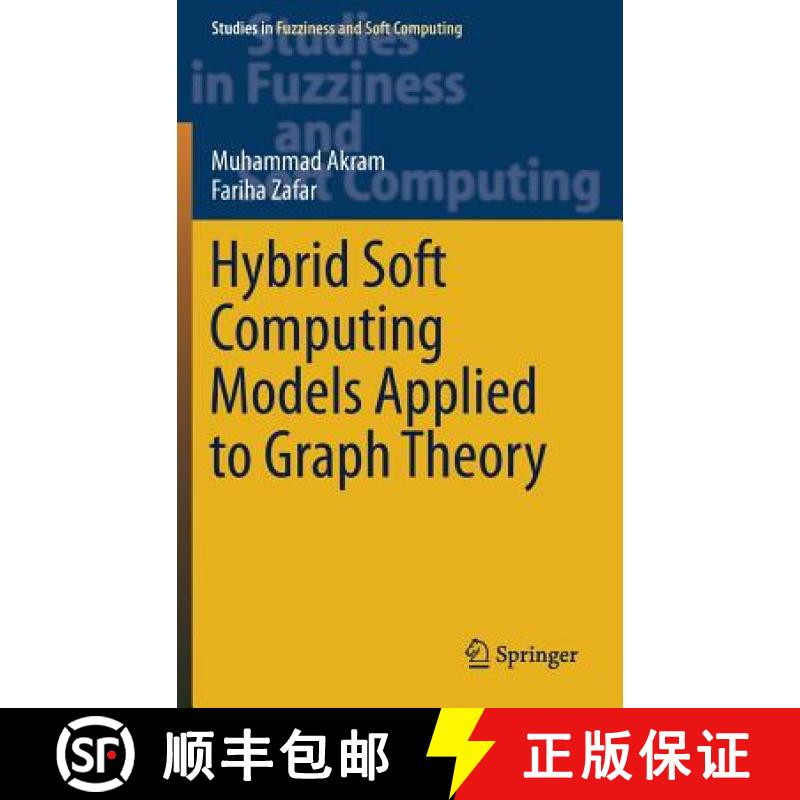 【3-4周达】Hybrid Soft Computing Models Applied to Graph Theory [9783030160197]