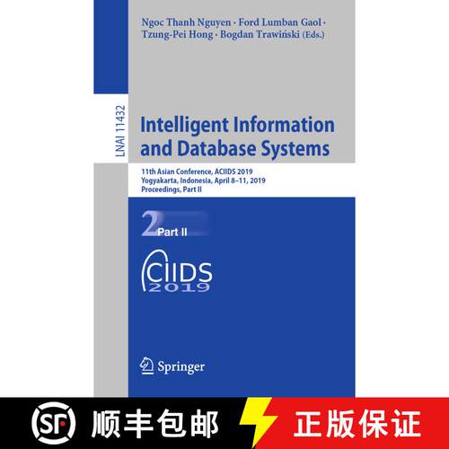 【3-4周达】Intelligent Information and Database Systems : 11th Asian Conference, ACIIDS 2019, Yogyaka... [9783030148010]