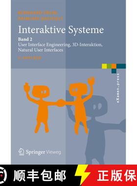 【3-4周达】Interaktive Systeme: Band 2: User Interface Engineering, 3D-Interaktion, Natural User Inte... [9783642452468]