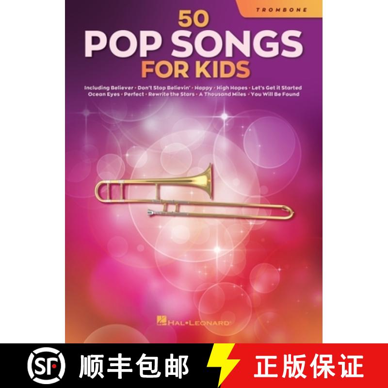 【3-4周达】50 Pop Songs for Kids for Trombone: For Trombone [9781705107409]