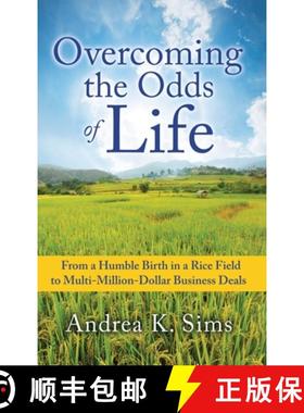 【3-4周达】Overcoming the Odds of Life: From a Humble Birth in a Rice Field to Multi-Million-Dollar B... [9798868501586]