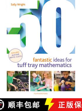 【3-4周达】50 Fantastic Ideas for Tuff Tray Mathematics [9781472978356]