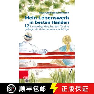 【3-4周达】精装 Mein Lebenswerk in besten Handen: 12 kurzweilige Geschichten fur eine gelingende Unte... [9783525450185]