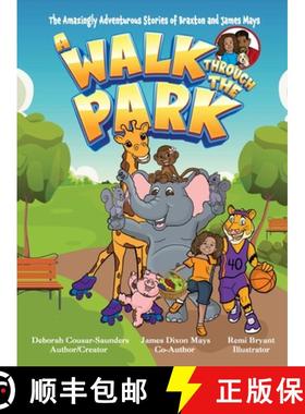 【3-4周达】The Amazingly Adventurous Stories Of Braxton and James Mays: A Walk Through The Park [9781954529274]