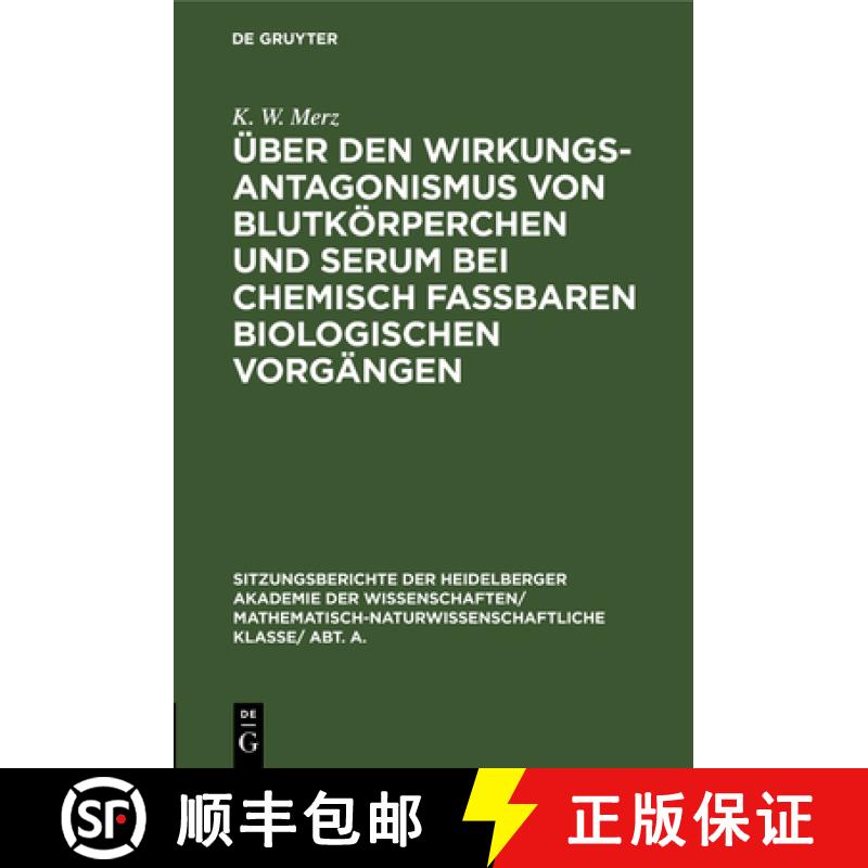 【2-3周达】UEber Den Wirkungsantagonismus Von Blutkoerperchen Und Serum Bei Chemisch Fassbaren Biolog... [9783111282077]