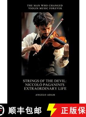 【3-4周达】Strings of the Devil:  Niccolò Paganini's  Extraordinary Life:The Man Who Changed Violin ... [9783384498533]