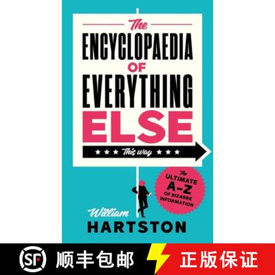 【3-4周达】精装 Encyclopaedia of Everything Else: The Ultimate A-Z of Bizarre Information [9781838957230]