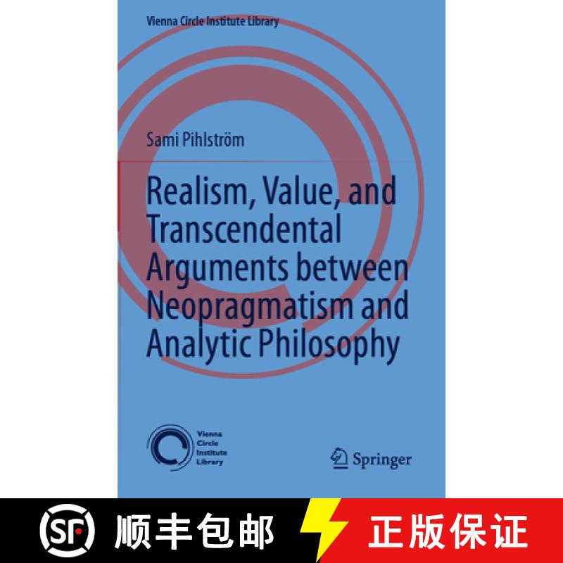 【3-4周达】Realism, Value, and Transcendental Arguments Between Neopragmatism and Analytic Philosophy [9783031280443]