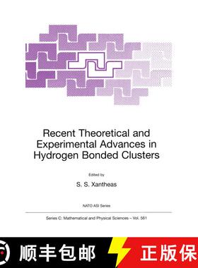 【3-4周达】Recent Theoretical and Experimental Advances in Hydrogen Bonded Clusters [9789048156108]