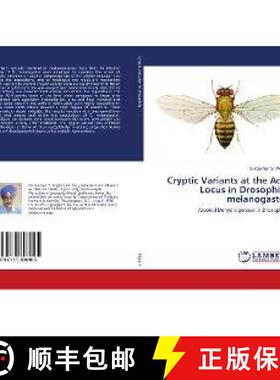 预订 Cryptic Variants at the Adh Locus in Drosophila melanogaster [9786139898985]