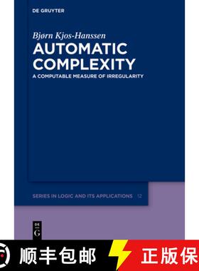 预订 Automatic Complexity: A Computable Measure of Irregularity [9783110774818]