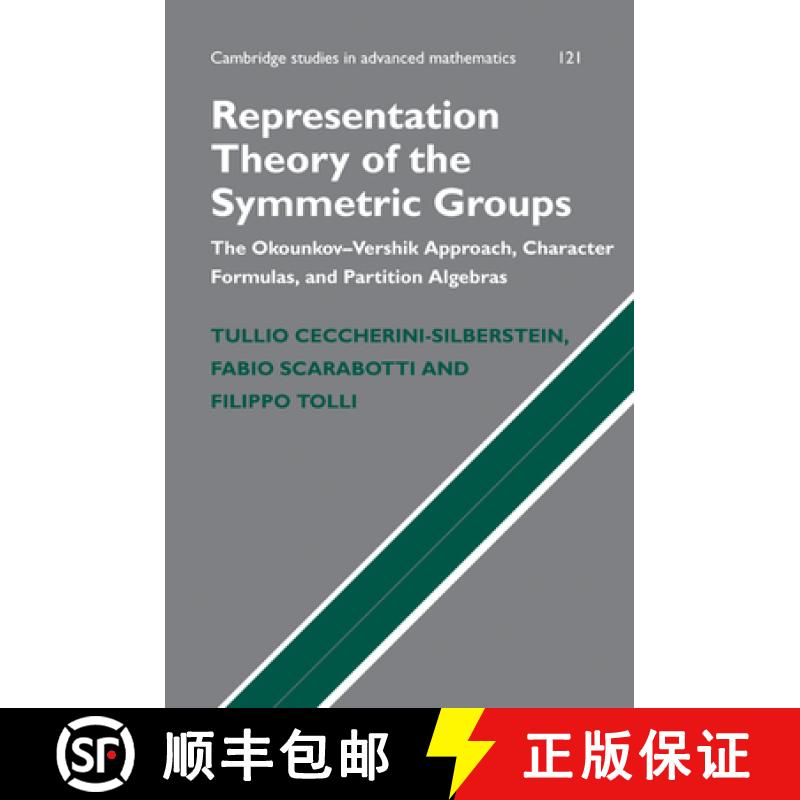【3-4周达】Representation Theory of the Symmetric Groups: The Okounkov-Vershik Approach, Character Fo... [9780521118170]