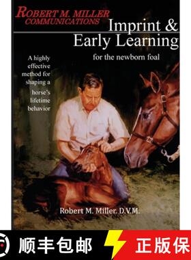 预订 Imprinting and Early Learning for The Newborn Foal [9780983462576]