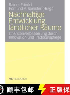 【3-4周达】Nachhaltige Entwicklung ländlicher Räume: Chancenverbesserung durch Innovation und Tradi... [9783531165424]