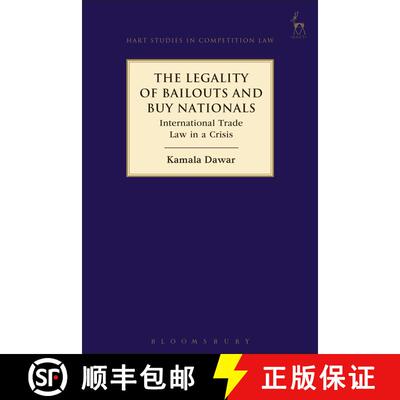 【3-4周达】The Legality of Bailouts and Buy Nationals: International Trade Law in a Crisis [9781509935130]