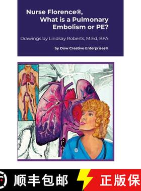 【3-4周达】精装 Nurse Florence(R), What is a Pulmonary Embolism or PE? [9781300914303]